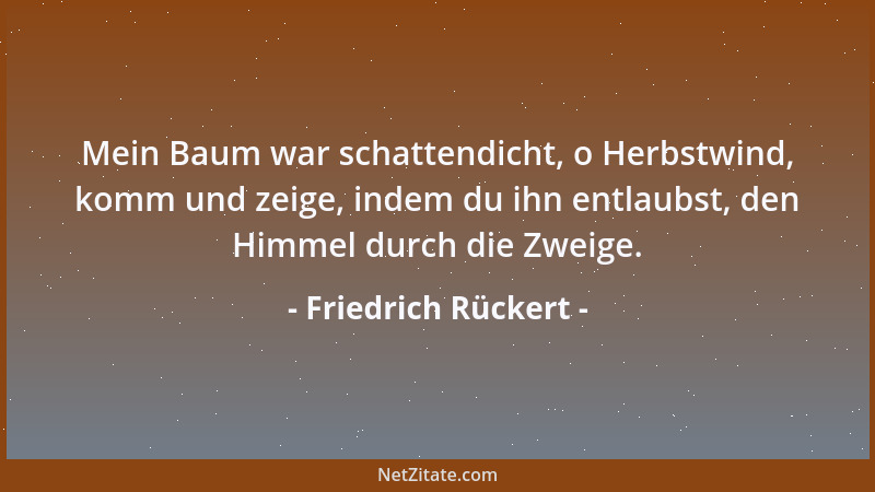 Friedrich Rückert - Ach, wie ist der Mensch zerbrechlich, Ach, wie flüchtig unaussprechlich Eilt die Zeit, und nimmt ihn mi...