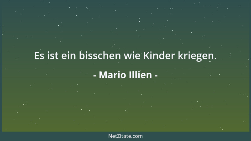 Mario Illien - Es ist ein bisschen wie Kinder kriegen....