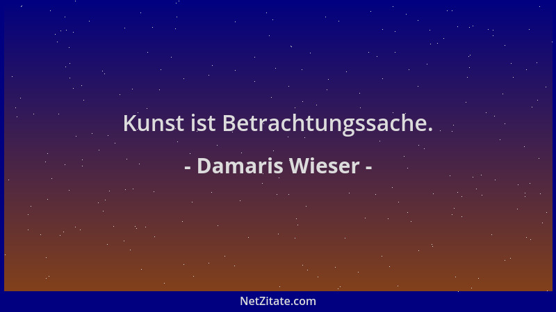 Damaris Wieser - Kunst ist Betrachtungssache....