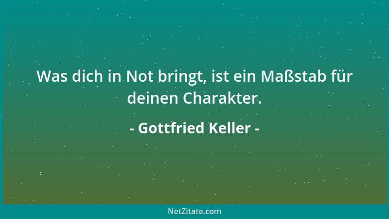 Gottfried Keller - Mehr zu hören, als zu reden - solches lehrt uns die Natur: Sie versah uns mit zwei Ohren, doch mit einer...