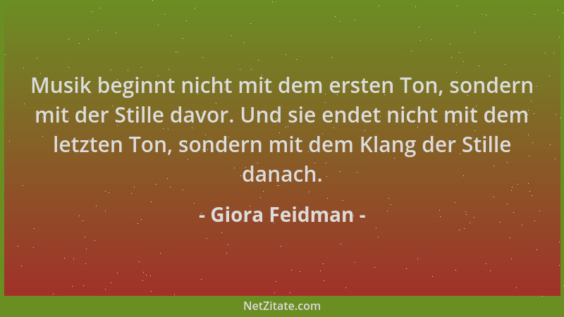 Giora Feidman - Musik beginnt nicht mit dem ersten Ton, sondern mit der Stille davor. Und sie endet nicht mit dem letzten T...