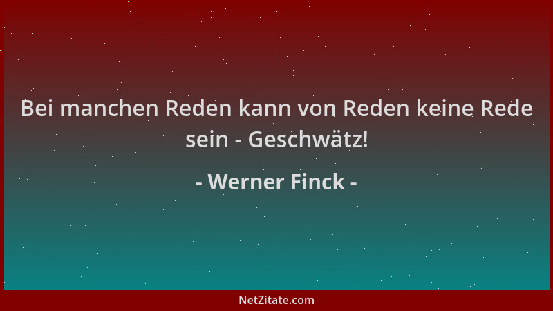 Werner Finck - Bei manchen Reden kann von Reden keine Rede sein - Geschwätz!...