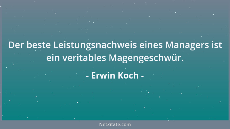 Erwin Koch - Der Tod ist die Rechnung für die Zeche des Lebens....