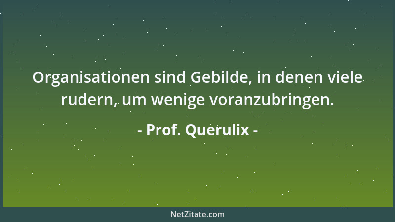 Prof. Querulix - Ein englischer Firmenname macht aus einer Klitsche noch kein Weltunternehmen....