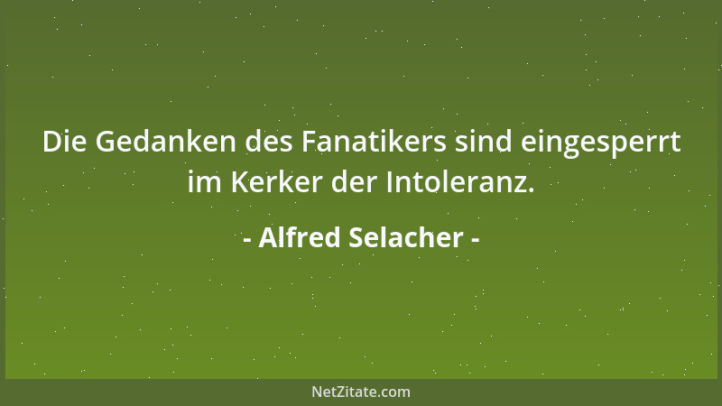 Alfred Selacher - Der Ernst des Lebens hat keine Zukunft....
