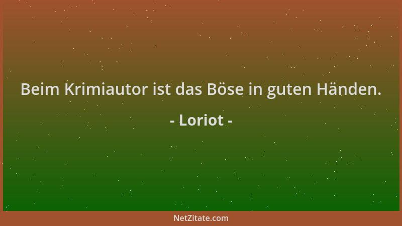 Loriot - Beim Krimiautor ist das Böse in guten Händen....