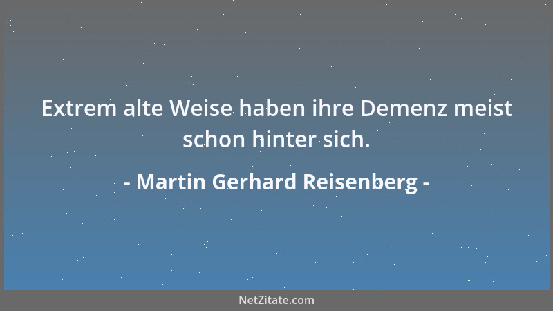 Martin Gerhard Reisenberg - Es existieren Denkmäler, die der Nachwelt förmlich auf den Füßen stehen....