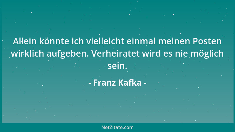 Franz Kafka - In den Wäldern sind Dinge, über die nachzudenken man jahrelang im Moos liegen könnte....