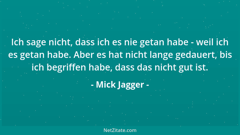 Mick Jagger - Die Stones sind wie eine Hydra, ein Raubtier mit vielen Köpfen. Oft aggressiv, aber auch mal sanft und verlet...