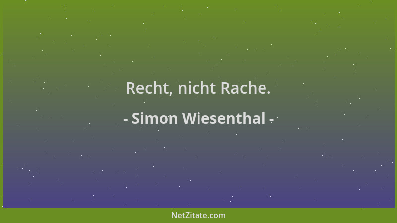 Simon Wiesenthal - Recht, nicht Rache....