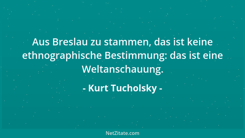 Kurt Tucholsky - Die Bibel ist ein radikales Buch; die Ausführungsbestimmungen mildern nachher manches....