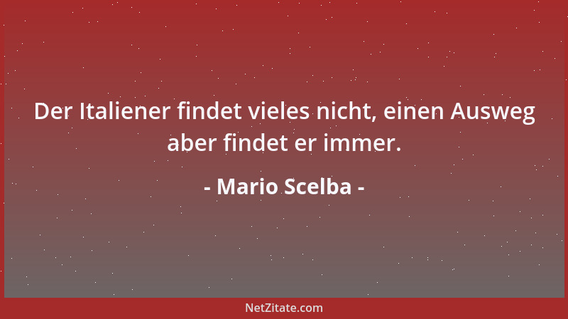 Mario Scelba - Manche Koalition kommt mir vor wie ein zeugungsunfähiges Ehepaar, das so tut, als plane es ein Kinderzimmer....
