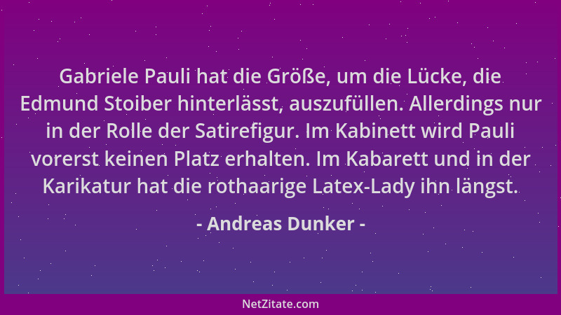Andreas Dunker - Gabriele Pauli hat die Größe, um die Lücke, die Edmund Stoiber hinterlässt, auszufüllen. Allerdings nur in...