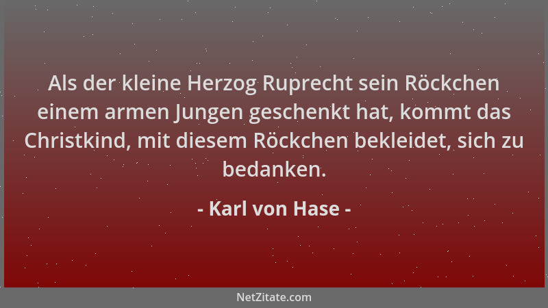Karl von Hase - Als der kleine Herzog Ruprecht sein Röckchen einem armen Jungen geschenkt hat, kommt das Christkind, mit di...