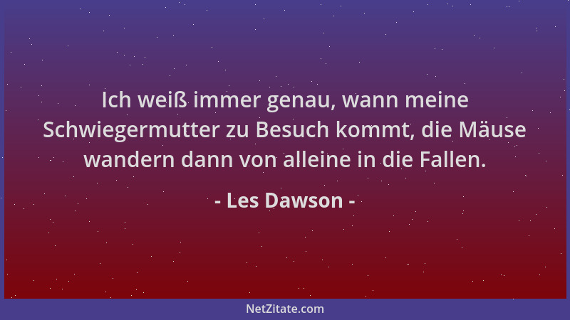 Les Dawson - Ich weiß immer genau, wann meine Schwiegermutter zu Besuch kommt, die Mäuse wandern dann von alleine in die Fa...