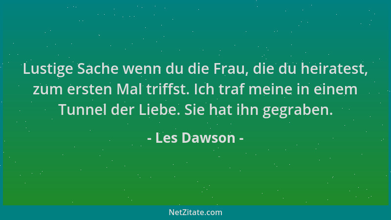 Les Dawson - Lustige Sache wenn du die Frau, die du heiratest, zum ersten Mal triffst. Ich traf meine in einem Tunnel der L...