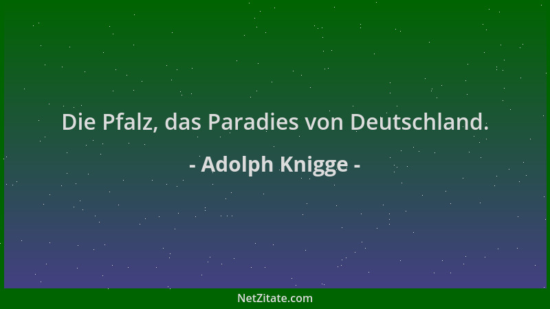 Adolph Knigge - Die Pfalz, das Paradies von Deutschland....