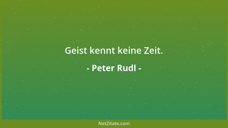 Peter Rudl - Systematiker: Laumänner des Geistes....