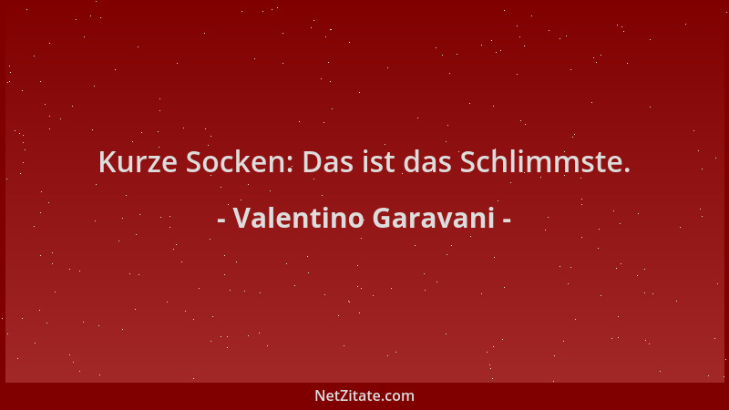 Valentino Garavani - Kurze Socken: Das ist das Schlimmste....
