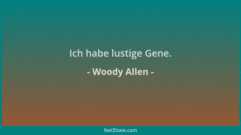 Woody Allen - Ich habe lustige Gene....