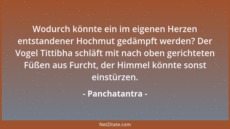 Panchatantra - Wodurch könnte ein im eigenen Herzen entstandener Hochmut gedämpft werden? Der Vogel Tittibha schläft mit na...