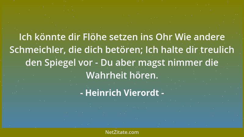 Heinrich Vierordt - Ich könnte dir Flöhe setzen ins Ohr Wie andere Schmeichler, die dich betören; Ich halte dir treulich de...