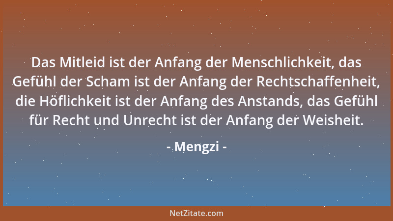 Mengzi - Die Menschen fangen erst mit Fehlern an, bevor sie sich bessern können....