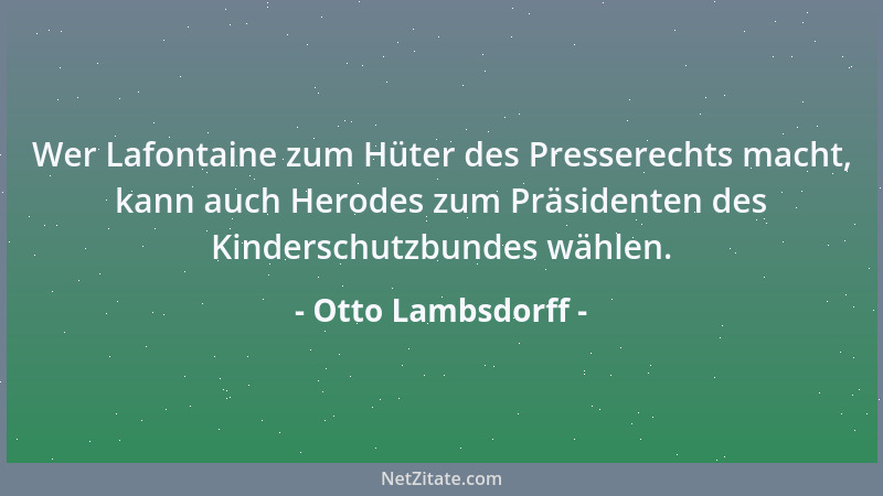 Otto Lambsdorff - Dankbarkeit und Dank sind keine politische Münze....