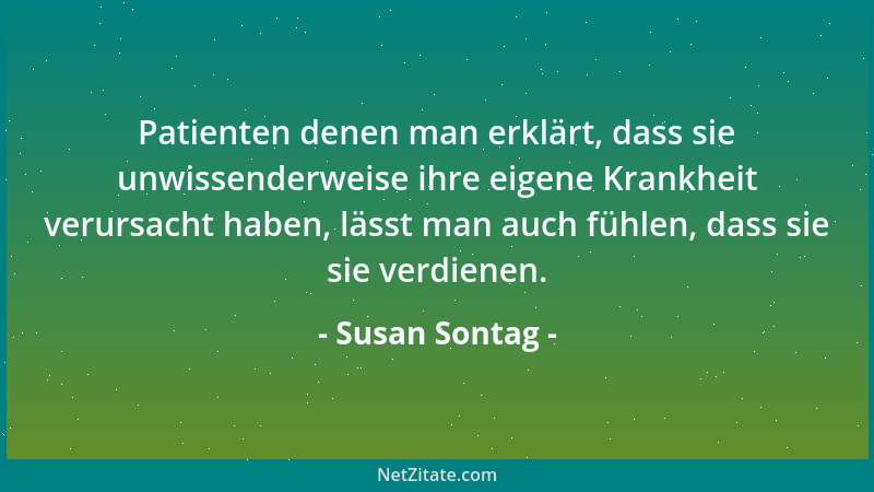 Susan Sontag - Die Kamera macht jeden zu einem Touristen in anderer Leute Realität, vielleicht sogar in der eigenen....