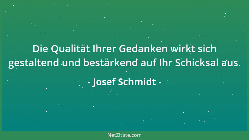 Josef Schmidt - Wer Kleines und Unwichtiges losläßt, hat Zeit für Großes und Wichtiges....