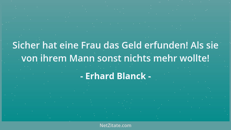Erhard Blanck - Die deutsche Gesellschaft pokert zur Zeit mit der Politik: Die einen, die schon vier Asse auf der Hand habe...
