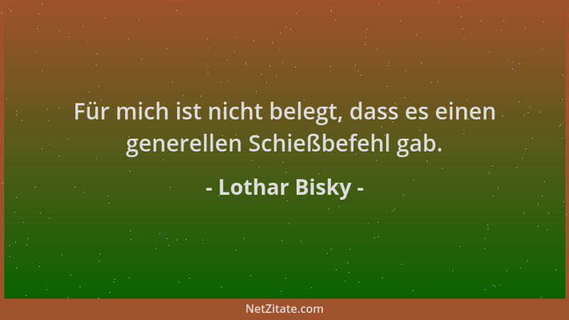 Lothar Bisky - Für mich ist nicht belegt, dass es einen generellen Schießbefehl gab....