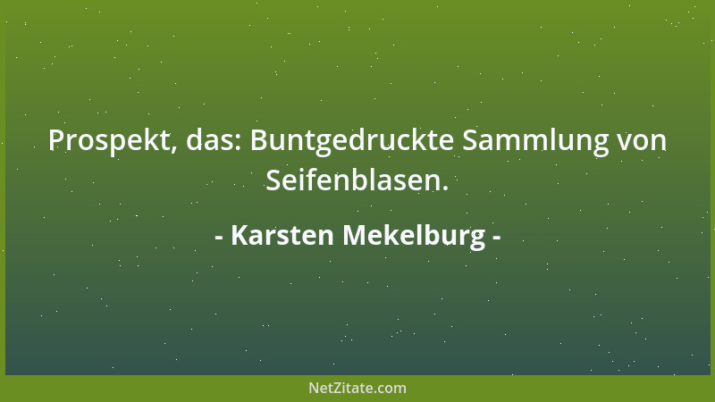Karsten Mekelburg - Entschlossen, adj.: Keiner vernünftigen Ausrede mehr fähig....