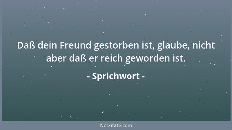Sprichwort - Verreckt ist wie (v)erfroren....