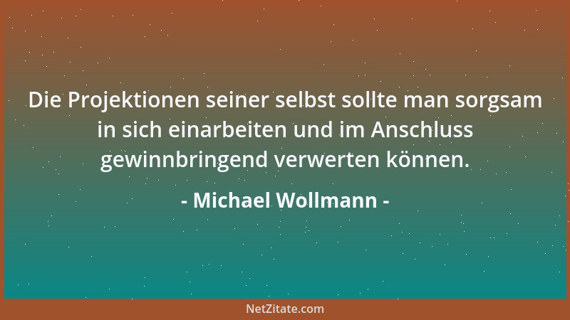 Michael Wollmann - Ein Haufen Wissen ist für Leichtfüßige nur ein Ärgernis....