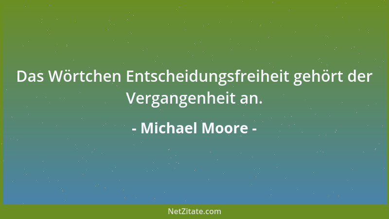 Michael Moore - Wir leben in einer Zeit, in der uns ein Mann mit fadenscheinigen Gründen in einen Krieg schickt. Wir sind g...