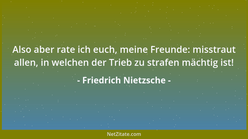 Friedrich Nietzsche - Geist macht Frauen alt....