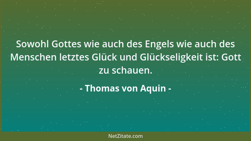 Thomas von Aquin - Zuchtlosigkeit am meisten streitet wider des Menschen Klarheit und Schönheit....