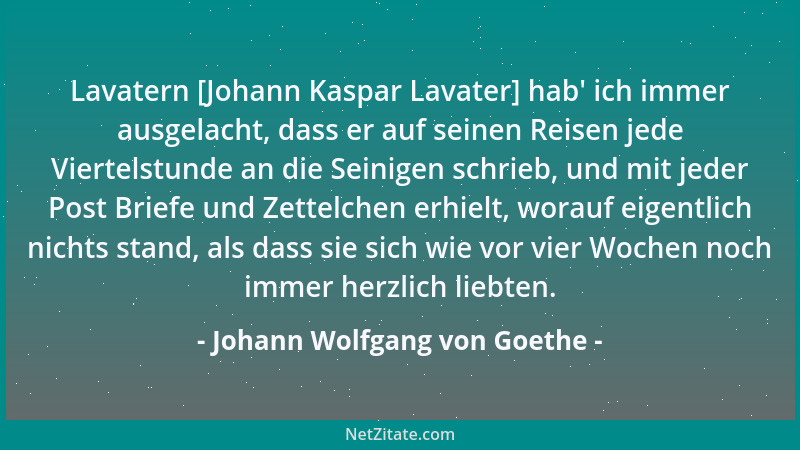Johann Wolfgang von Goethe - Unsere deutschen Ästhetiker reden zwar viel von poetischen und unpoetischen Gegensätzen und si...