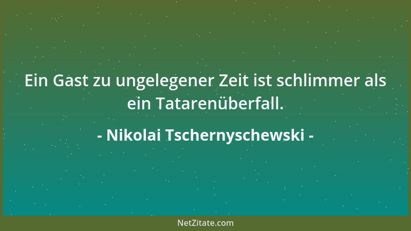 Nikolai Tschernyschewski - Das Schöne in der Wirklichkeit ist höher als das Schöne in der Kunst....