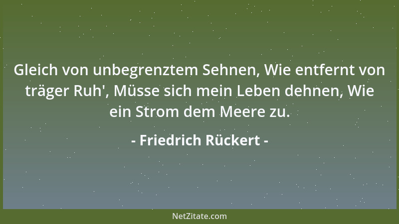 Friedrich Rückert -  "Ich " ist ein dunkler Despot....