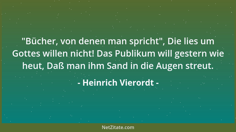 Heinrich Vierordt -  "Bücher, von denen man spricht ", Die lies um Gottes willen nicht! Das Publikum will gestern wie heut, D...