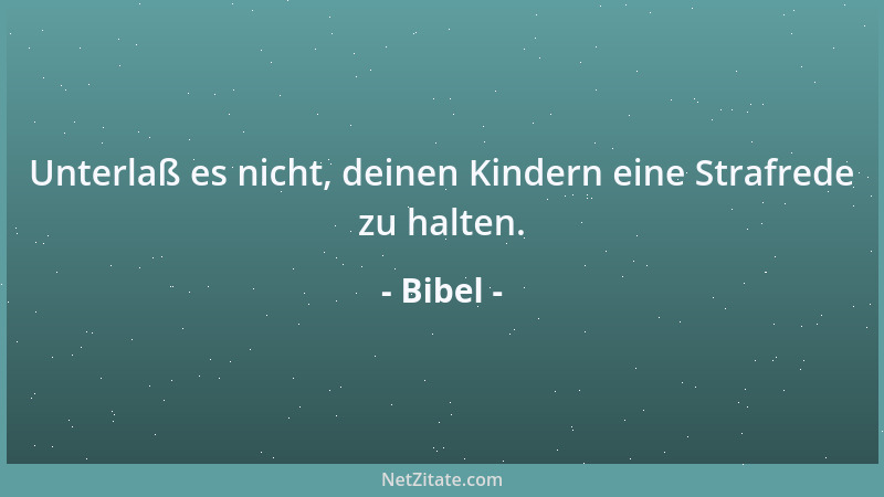 Bibel - Stimmt an den Gesang, schlagt die Pauke, die liebliche Laute....