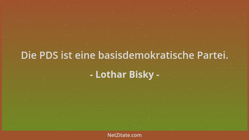 Lothar Bisky - Die PDS ist eine basisdemokratische Partei....