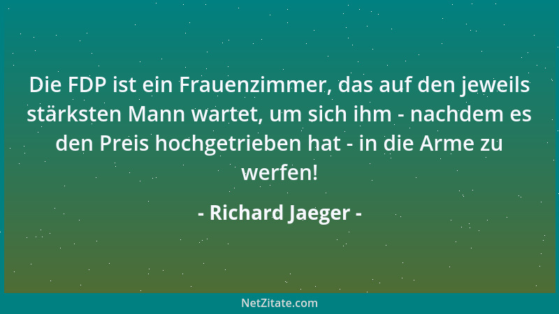 Richard Jaeger - Es muß ihm also auch ein höheres Maß an Verantwortung und Freiheit gegeben sein, und wir sind der Ansicht,...