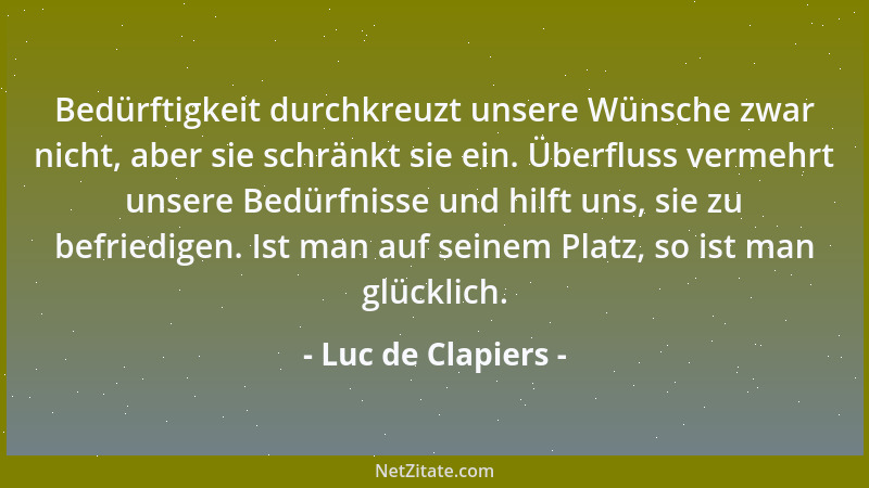 Luc de Clapiers - Nur den häßlichen Charakter macht die Freude nicht menschlich....