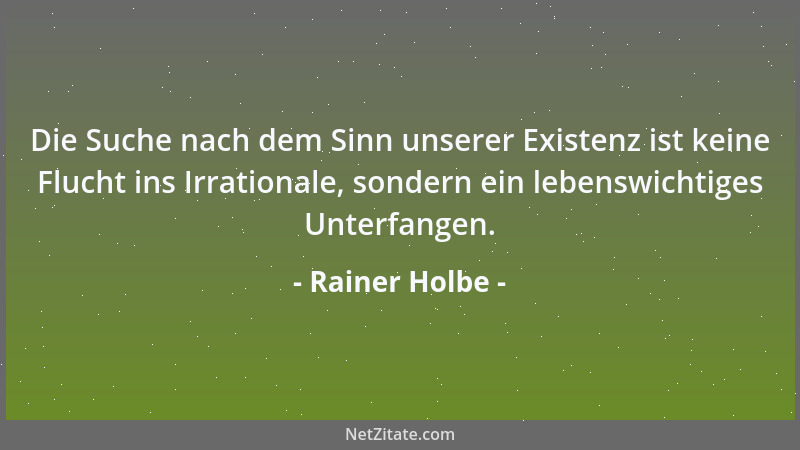 Rainer Holbe - Über Träume lerne ich mich selber kennen....