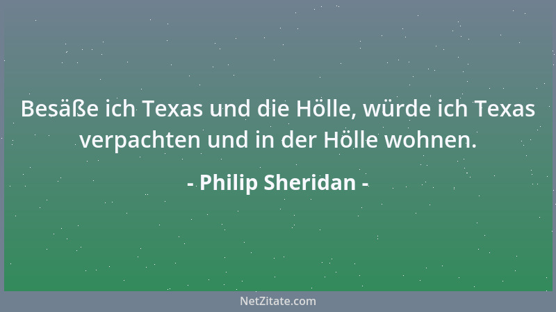 Philip Sheridan - Nur ein toter Indianer ist ein guter Indianer....