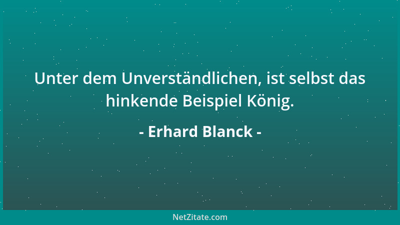 Erhard Blanck - Die wichtigsten Erfindungen der Menschheit waren das Rad, das Geld und der Computer. Wären wir ohne sie ung...