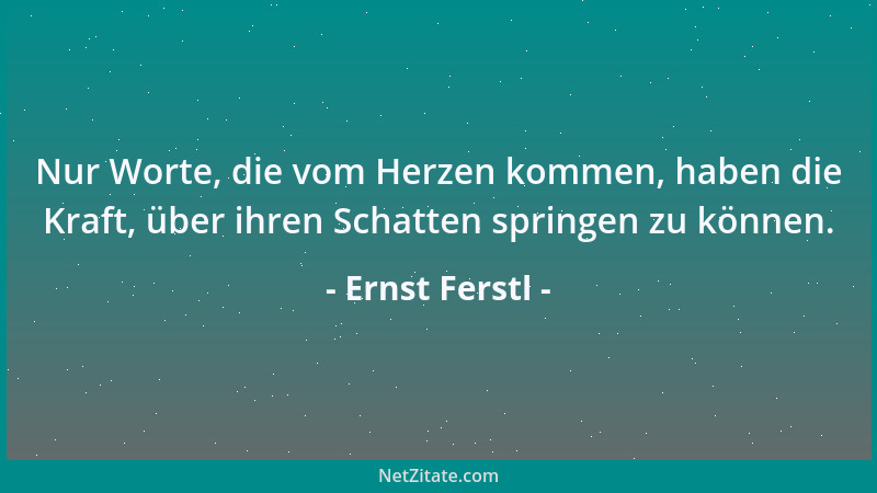 Ernst Ferstl - Das Sollen hilft manchmal, das Wollen fast immer....